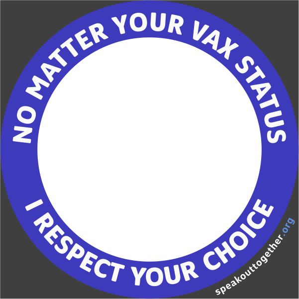 CF – ENG – BLURPLE – NO MATTER YOUR VAX STATUS I RESPECT YOUR CHOICE