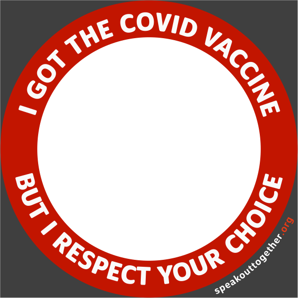 CF – ENG – ORANGE – I GOT THE COVID VACCINE BUT I RESPECT YOUR CHOICE