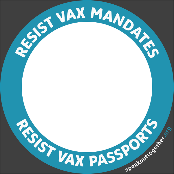 BLUE – RESIST VAX MANDATES RESIST VAX PASSPORTS